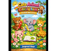 Animal Adventures Coloring Book for Kids Ages 3-6: Fun and Easy Animal Illustrations to Spark Creativity and Learning