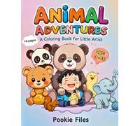 Animal Adventures: Cute Animal Outline Coloring Book for Ages 3 to 15, filled with 34 charming and cute animal outlines. improving focus, boosting ... anytime.: Bold Outlines for Creative Coloring