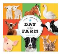 Animal Adventures Day at the Farm by Alexandra Claire Alexandra Claire (Auteur)