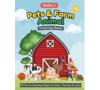 Animal Adventures Learning Series: Pets & Farm Friends: Learn, Trace, and Color 50 Adorable Animals - Perfect for Ages 3-5