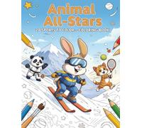 Animal All-Stars: Sports Animal Coloring Book for Kids | 20 Fun Athlete Animals to Color (Ages 4-8): Cute 2D Animal Athletes, Easy & Fun Line Art, ... & Focus Builder, Ideal Gift for Kids