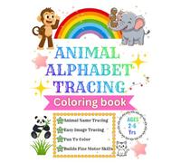 Animal Alphabet Tracing Color Book: A Fun ABC Handwriting & Coloring Activity Book for Preschool and Kindergarten Kids Ages 2-6