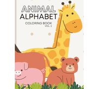 Animal Alphabet & Tracing Coloring Book for Kids: 46 Fun Pages of A-Z Letters, Animals, and Name Tracing Activities for Early Learners Ages 3-7