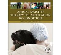 Animal Assisted Therapy Use Application by Condition Animal Assisted Therapy Use Application by Condition (Auteur)