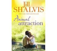 Animal Attraction: Animal Magnetism Book 2 - [Version Originale] Jill Shalvis (Auteur)