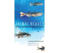 Animal Beauty: On the Evolution of Biological Aesthetics
