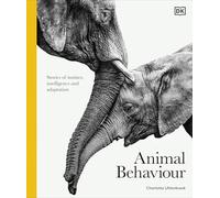 Animal Behaviour: Stories of Instinct, Intelligence and Adaptation
