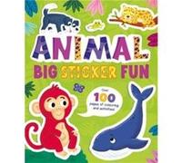 Animal Big Sticker Fun by Igloo Books Igloo Books (Auteur)