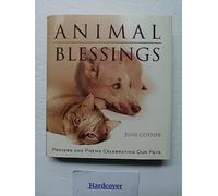Animal Blessings: Prayers and Poems Celebrating Our Pets