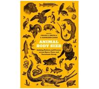 Animal Body Size: Linking Pattern And Process Across Space, Time, And Taxonomic Group