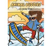 Animal Buddies Coloring Book: 30 Fun and Energetic Designs