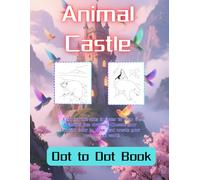 Animal Castle Dot To Dot Coloring books for Adults Relaxation.It contains 48 pictures of cows,snakes and other pictures.Large Print Size.This book size is 8.5*11 inches.