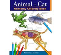 Animal & Cat Anatomy Coloring Book: 2-in-1 Compilation | Incredibly Detailed Self-Test Veterinary & Feline Anatomy Color workbook