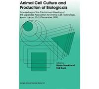 Animal Cell Culture And Production Of Bi R Sasaki, K Ikura (Auteur)