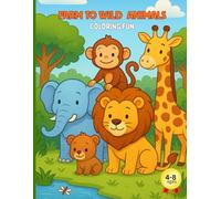 Animal Coloring Book: Farm Animals, Safari Giants, and Forest Friends for kids ages 4-8