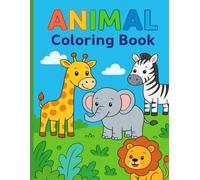 Animal Coloring Book for Kids Ages 3+: Fun A to Z Animals to Color and Learn | 21 Cute Illustrations with Names and Letters for Early Learning, Toddlers & Preschoolers