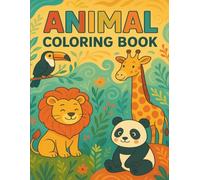 Animal Coloring Book for Kids Ages 4-8: Fun and Easy Animal Coloring Pages with Jungle, Ocean, and Farm Friends