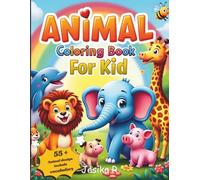 Animal Coloring Book for Kids: Jungle, Safari, Pets, Farm, Ocean, Birds, and Insects: Fun and Easy Coloring book Pages for Toddlers and Kids Ages 3-8 ... include Phonetic spelling & vocabulary