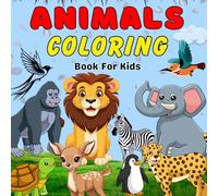 Animal Coloring Book for Toddlers and Kids, Amazing Animals Coloring Book for Kids, Animal Coloring Book For Kids 3-8 Years