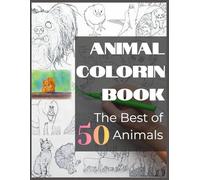 Animal Coloring Book - The Best of 50 Animals