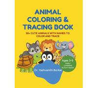 Animal Coloring & Tracing Book: 50+ Cute Animals with Names to Color and Trace: Ages 3-5