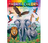 Animal Colors : Jungle & Wildlife Coloring Book for Relaxation and Creativity: Beautifully detailed illustrations of lions, elephants, parrots, and more in lush tropical scenes