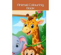 Animal Colouring Book: Age 3-8