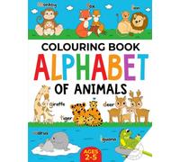 Animal Colouring Book for Children: Alphabet of Animals: Age 2-5