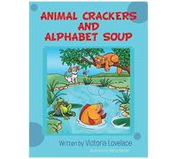 Animal Crackers And Alphabet Soup