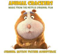 Animal Crackers / O.S.T. - Animal Crackers (Music From The Netflix Original Film) [Compact Discs]