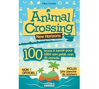 Animal Crossing - 100 trucs à savoir pour bâtir son petit coin de paradis