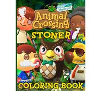 Animal Crossing New Horizons Stoner Coloring Book: Awesome Illustrations Adults Trippy Psychedelic Coloring Books The Color Wonder