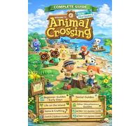 Animal Crossing New Horizons ULTIMATE STRATEGY GUIDE 2026: The Complete Official Walkthrough from Beginner to Pro for Life on the Island, Items & ... Social Guides, and 2.0-3.0 Update