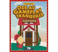 Animal Crossing Ode au gameplay tranquille