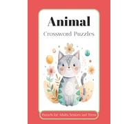 Animal Crossword Puzzles: Crosswords Puzzles with easy to read Print about Animals and Zoo and Pets | 6x9 inches, 120 pages | 50+ puzzles ... Gift for vacations, Holidays and Relaxation