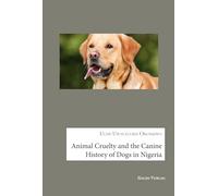 Animal Cruelty and the Canine History of Dogs in Nigeria