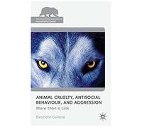 Animal Cruelty, Antisocial Behaviour, And Aggression