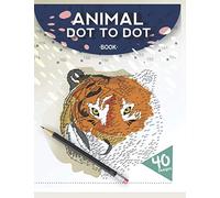 Animal Dot to Dot Book: 500+ Extreme Dot To Dot Adult Activity And Coloring Book
