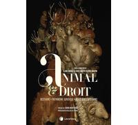 Animal & droit - Claire Bouglé-Le Roux - LexisNexis - broché - Etude