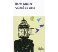 Animal du coeur - Herta Müller - Gallimard - Poche - Roman