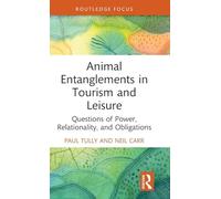 Animal Entanglements in Tourism and Leisure