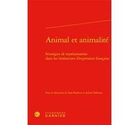 Animal et animalité Sara Buekens (Editeur du volume), Collectif (Auteur), Julien Defraeye (Editeur du volume)