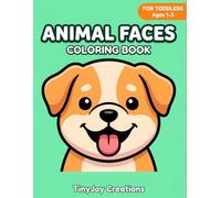 Animal Faces Coloring Book for Toddlers Ages 1-3: Easy Bold Outline Animal Face Art Pages for Early Learners