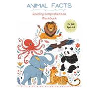 Animal Facts Reading Comprehension Workbook: 20 Amazing Animals for Kids Ages 6-9 | Reading Passages, Multiple Choice Questions & Fun Activities