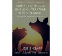 Animal Farm: GCSE English Literature Revision Guide - Context, Key Events, Characters, Themes, Language & Style, Assessment Practice (AQA, Edexcel & OCR)