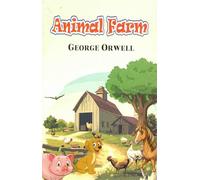 Animal Farm | Illustrated Edition for Young Readers | George Orwell