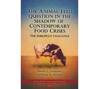 Animal Feed Question In The Shadow Of Contemporary Food Crises