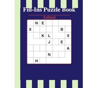 Animal Fill Ins Puzzle Book: Fill Ins Puzzle for Animal | Help Calm the Mind, Relax and Focus | 8.5 X 11 inches, 110 pages.