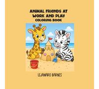 Animal Friends at Work and Play