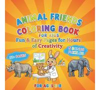 Animal Friends Coloring Book For Kids: Fun and Easy Pages for Hours of Creativity